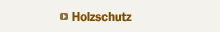 Holzschutz